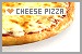Pizza: Cheese